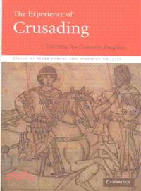 The Experience of Crusading ― Defining the Crusader Kingdom