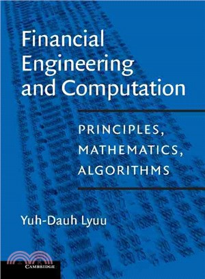 Financial Engineering and Computation：Principles, Mathematics, Algorithms