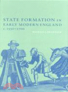 State Formation in Early Modern England, c.1550–1700