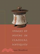 Images of Myths in Classical Antiquity