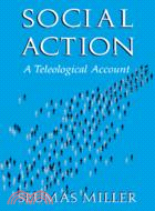 Social Action：A Teleological Account