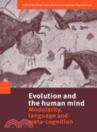 Evolution and the Human Mind：Modularity, Language and Meta-Cognition