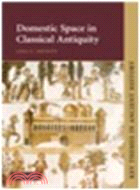 Domestic Space in Classical Antiquity