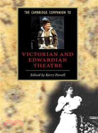 The Cambridge Companion to Victorian and Edwardian Theatre