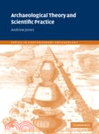 Archaeological Theory and Scientific Practice