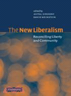 The New Liberalism：Reconciling Liberty and Community