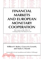 Financial Markets and European Monetary Cooperation：The Lessons of the 1992–93 Exchange Rate Mechanism Crisis