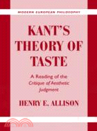 Kant's Theory of Taste：A Reading of the Critique of Aesthetic Judgment