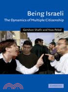 Being Israeli：The Dynamics of Multiple Citizenship