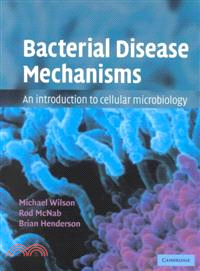 Bacterial Disease Mechanisms：An Introduction to Cellular Microbiology