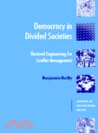 Democracy in Divided Societies：Electoral Engineering for Conflict Management