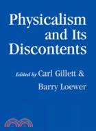Physicalism and its Discontents