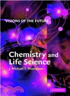 Visions of the Future: Chemistry and Life Science