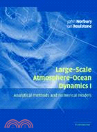 Large-Scale Atmosphere-Ocean Dynamics：Analytical Methods and Numerical Models：VOLUME1