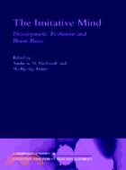 The Imitative Mind：Development, Evolution and Brain Bases