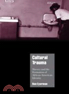 Cultural Trauma：Slavery and the Formation of African American Identity