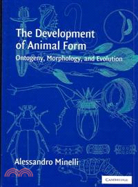 The Development of Animal Form：Ontogeny, Morphology, and Evolution