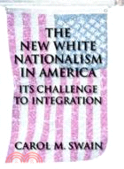 The New White Nationalism in America ─ It's Challenge to Integration