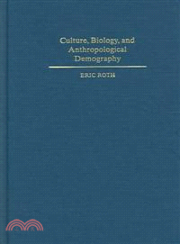 Culture, Biology, and Anthropological Demography