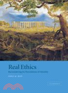 Real Ethics：Reconsidering the Foundations of Morality