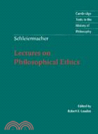 Schleiermacher: Lectures on Philosophical Ethics