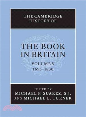 The Cambridge History of the Book in Britain(Volume 5, 1695-1830)