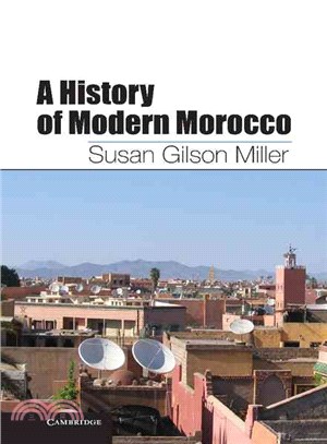 A History of Modern Morocco