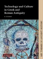 Technology and Culture in Greek and Roman Antiquity