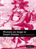 Women on Stage in Stuart Drama