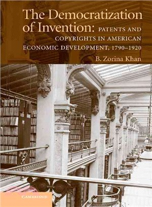 The Democratization of Invention：Patents and Copyrights in American Economic Development, 1790–1920