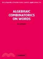 Algebraic Combinatorics on Words