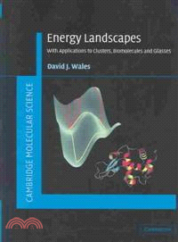 Energy Landscapes：Applications to Clusters, Biomolecules and Glasses