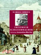 The Cambridge Companion to Friedrich Schleiermacher