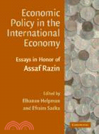 Economic Policy in the International Economy：Essays in Honor of Assaf Razin