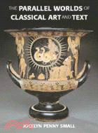 The Parallel Worlds of Classical Art and Text