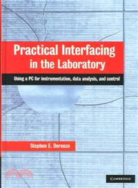 Practical Interfacing in the Laboratory：Using a PC for Instrumentation, Data Analysis and Control