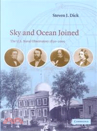 Sky and Ocean Joined：The U. S. Naval Observatory 1830–2000
