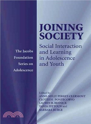 Joining Society：Social Interaction and Learning in Adolescence and Youth