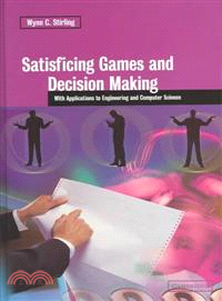 Satisficing Games and Decision Making：With Applications to Engineering and Computer Science