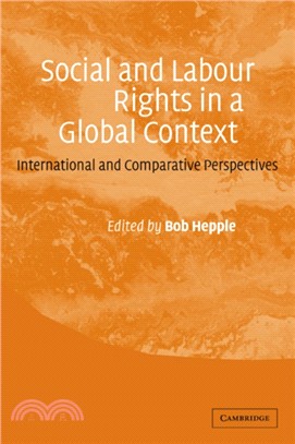 Social and Labour Rights in a Global Context：International and Comparative Perspectives