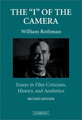 The "I" of the Camera ― Essays in Film Criticism, History, and Aesthetics