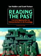 Reading the Past：Current Approaches to Interpretation in Archaeology