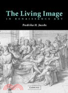 The Living Image in Renaissance Art