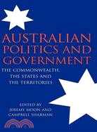 Australian Politics and Government：The Commonwealth, the States and the Territories