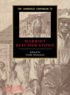 The Cambridge Companion to Harriet Beecher Stowe