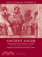 Ancient Anger：Perspectives from Homer to Galen