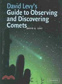 David Levy's Guide to Observing and Discovering Comets