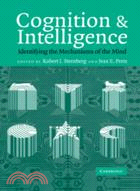 Cognition and Intelligence：Identifying the Mechanisms of the Mind