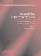 Parenting Representations：Theory, Research, and Clinical Implications