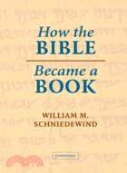 How the Bible Became a Book：The Textualization of Ancient Israel